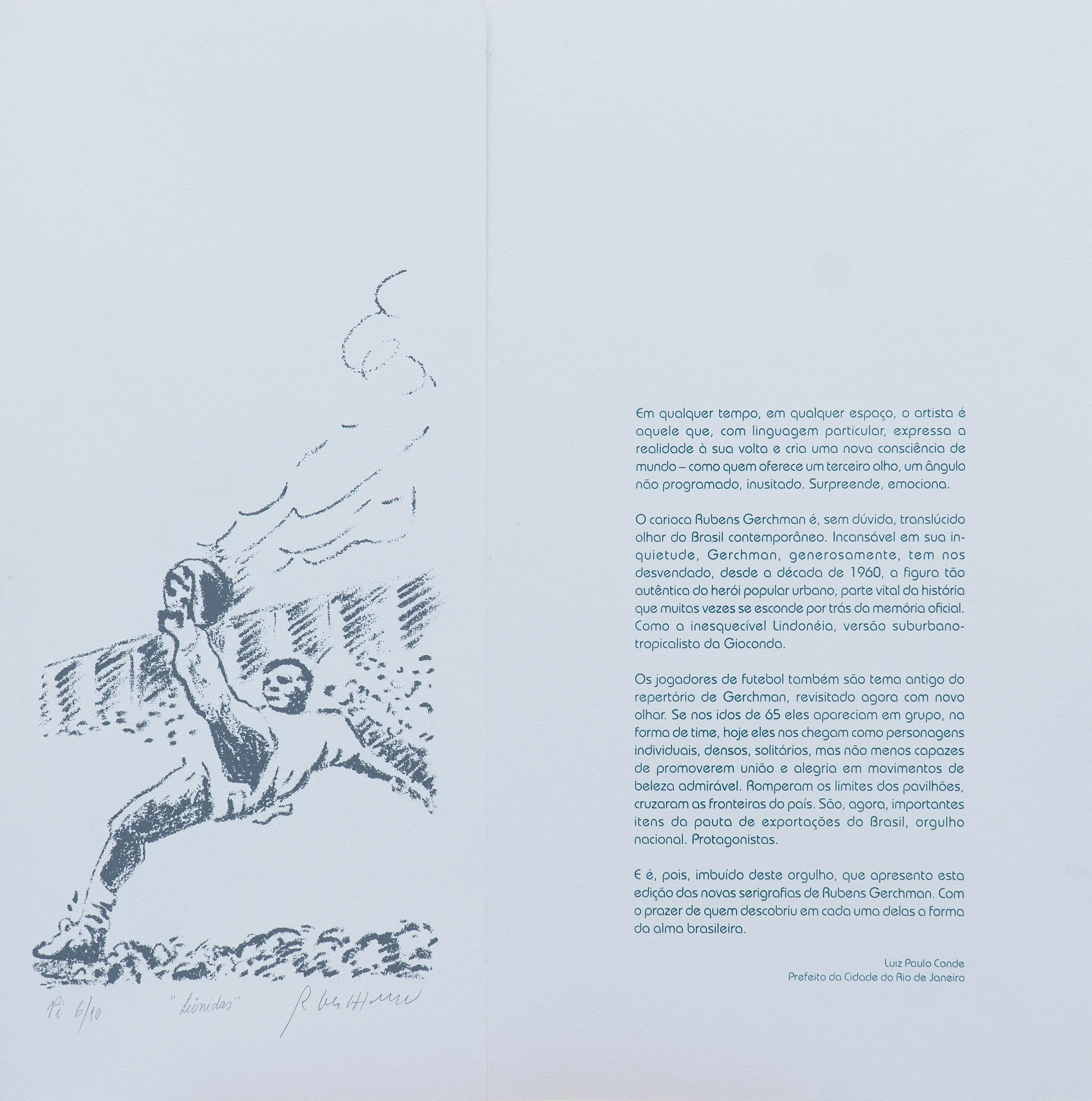 Leônidas, Aesthetics of Football series